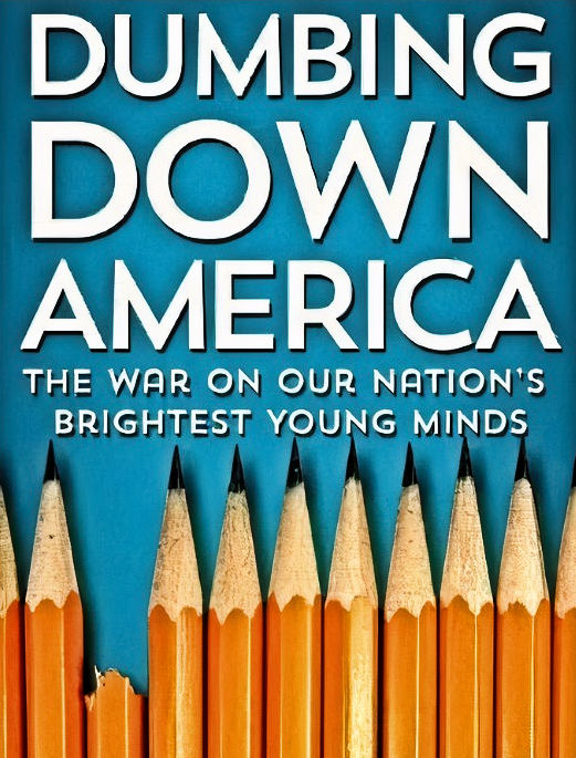 Dumbing Down America